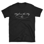 "High on the Fly" Short-Sleeve Unisex T-Shirt - High on the fly Tees
