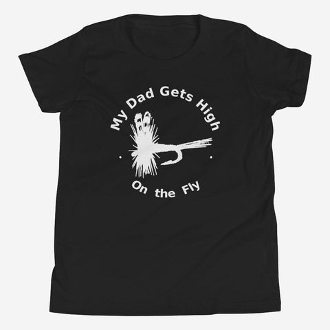 My Dad Gets High - Youth Short Sleeve T-Shirt - High on the fly kids