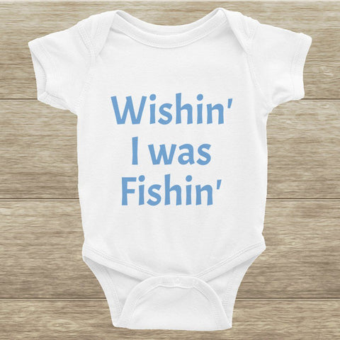 Wishin' I was Fishin' Infant Bodysuit - High on the fly kids